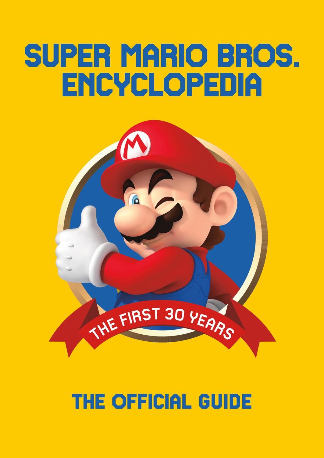 Cover: 9781506708973 | Super Mario Encyclopedia | Nintendo | Buch | Englisch | 2018