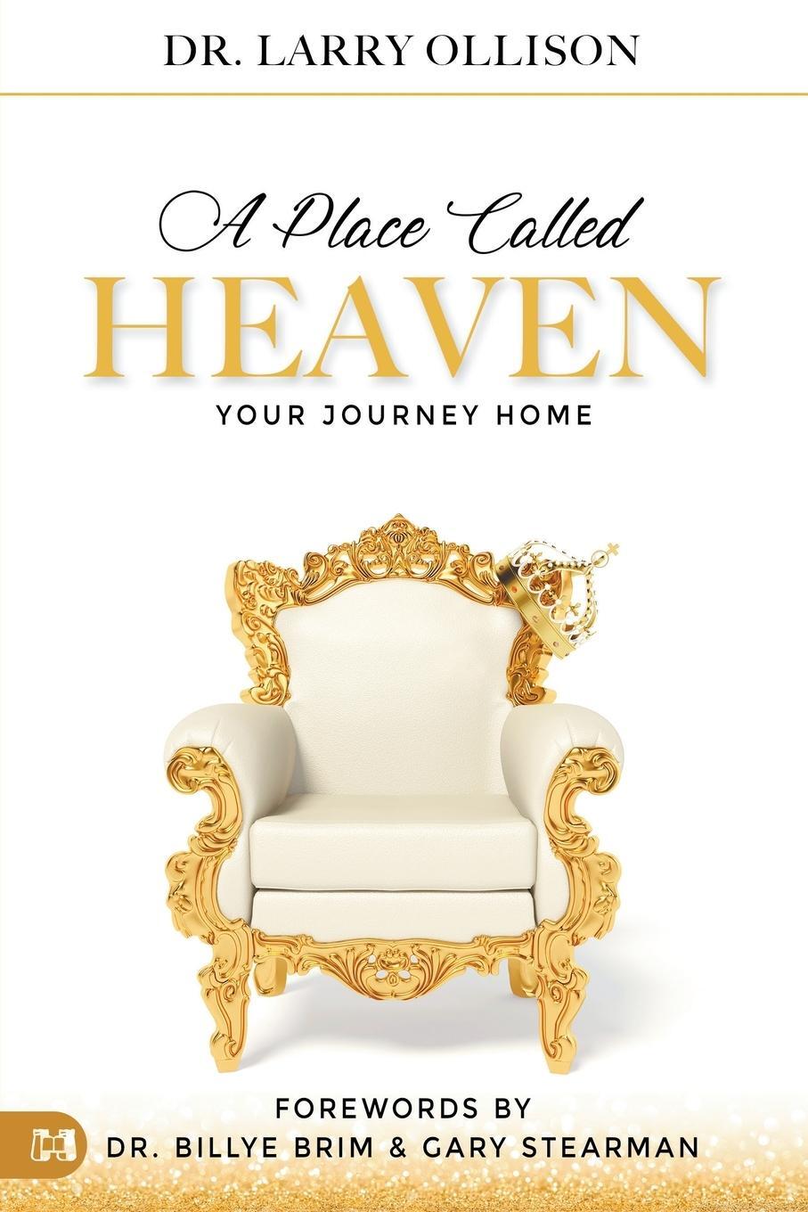 Cover: 9781680314977 | A Place Called Heaven | Your Journey Home | Larry Ollison | Buch