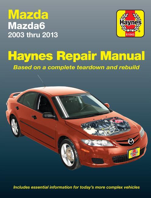Cover: 9781620921708 | Mazda6 2003-13 | J H Haynes | Taschenbuch | Kartoniert / Broschiert