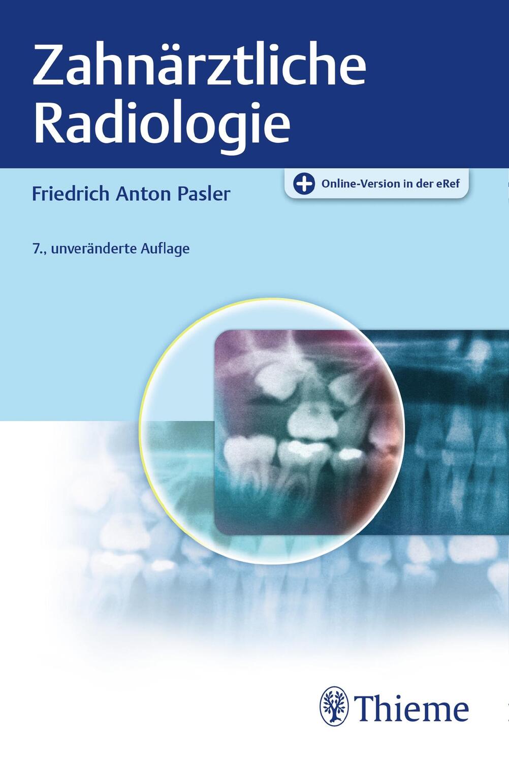 Zahnärztliche Radiologie - Pasler, Friedrich Anton