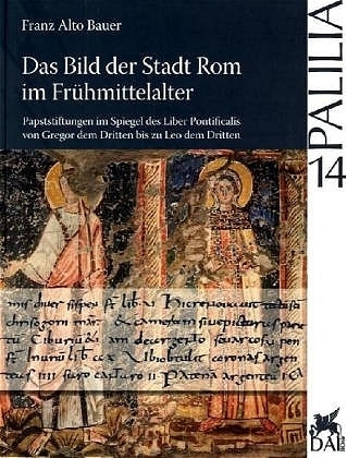 Cover: 9783895004377 | Das Bild der Stadt Rom im Frühmittelalter | Franz A. Bauer | Buch