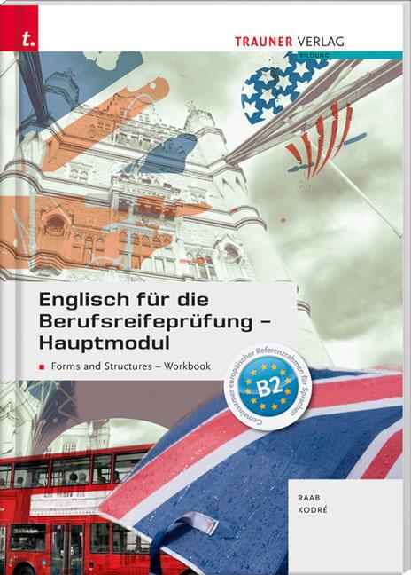 Cover: 9783990627372 | Englisch für die Berufsreifeprüfung - Hauptmodul Forms and...