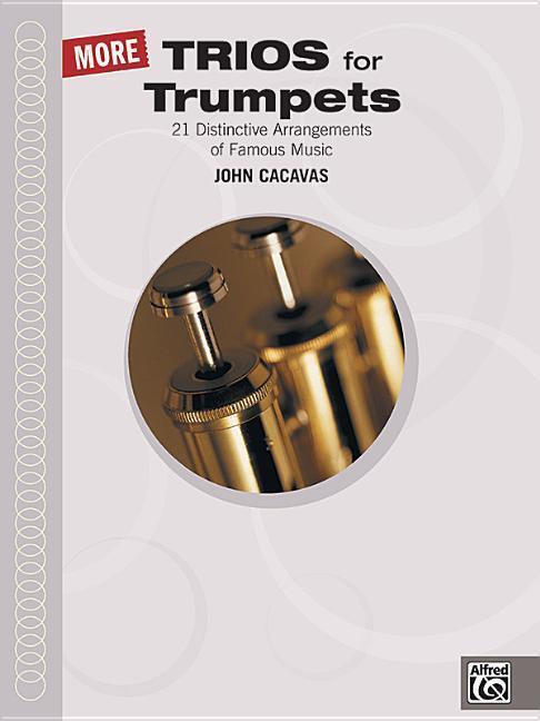Cover: 9780739023280 | More Trios for Trumpets | 22 Distinctive Arrangements of Famous Music