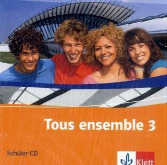 Cover: 9783125239463 | Tous ensemble 3 | Audio-CD für Lernende Band 3 | Anne Crismat | CD