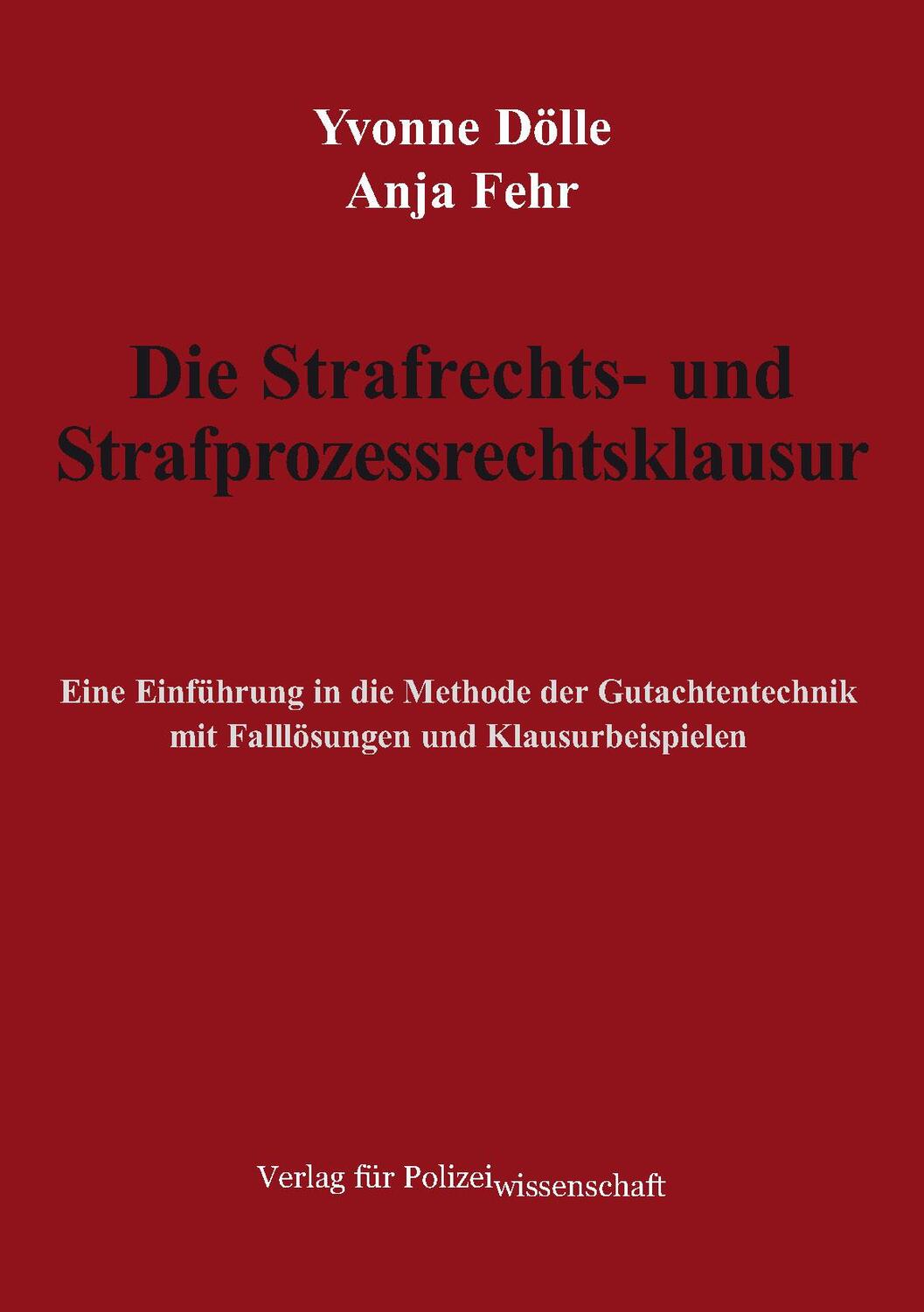 Cover: 9783866767935 | Die Strafrechts- und Strafprozessrechtsklausur | Yvonne Dölle (u. a.)