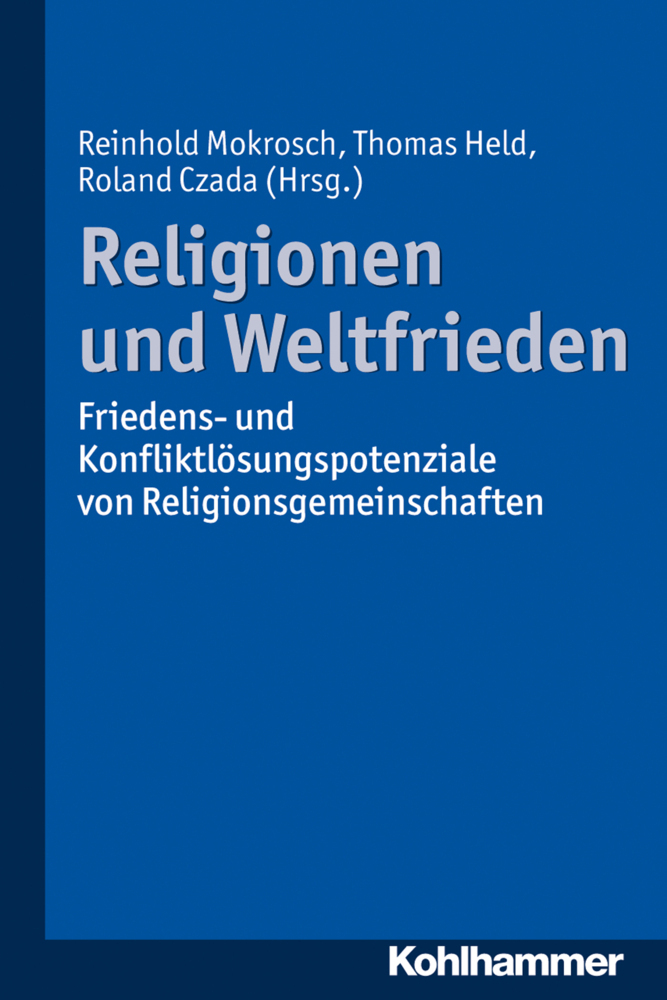 Cover: 9783170224315 | Religionen und Weltfrieden | Reinhold Mokrosch (u. a.) | Taschenbuch