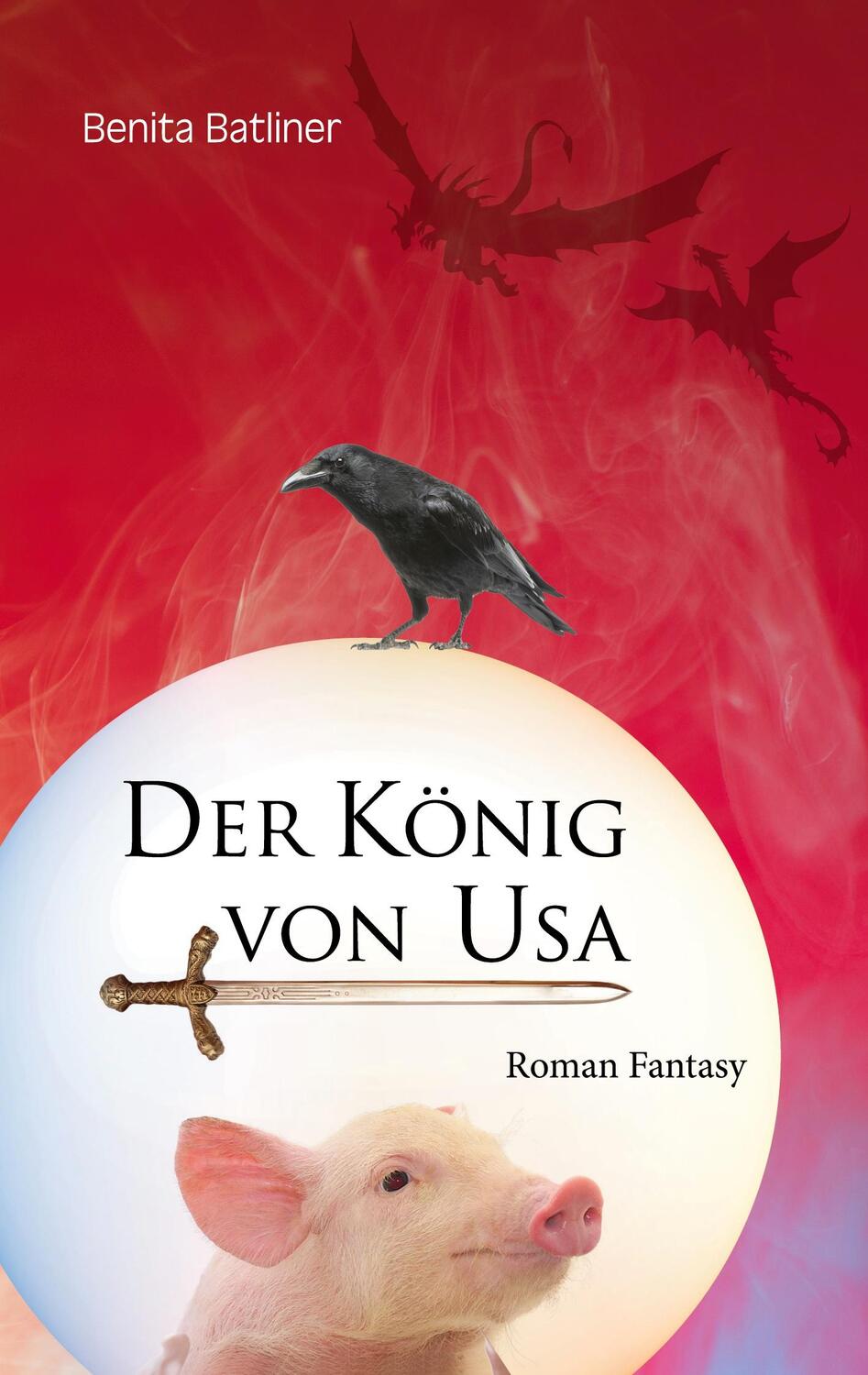 Cover: 9783756238644 | Der König von Usa | Melindor-Trilogie, Band II | Benita Batliner