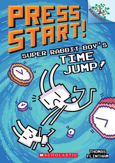 Cover: 9781338568967 | Super Rabbit Boy's Time Jump!: A Branches Book (Press Start! #9)