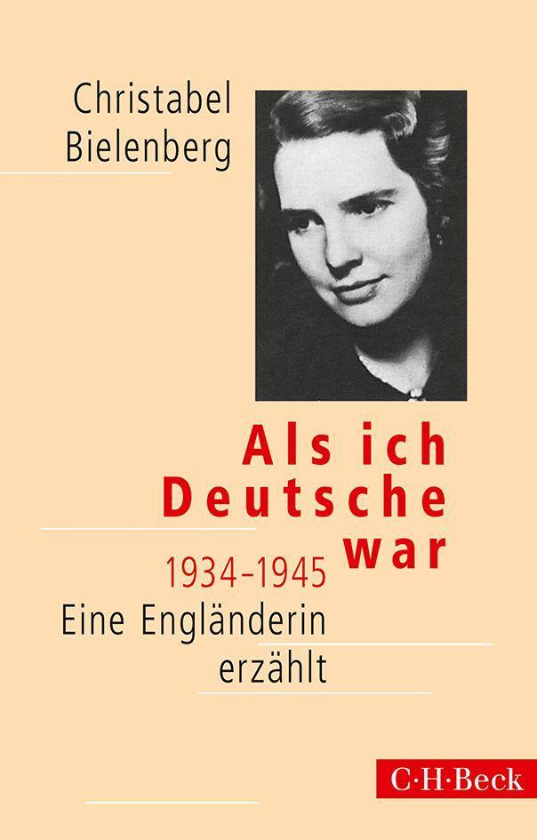 Cover: 9783406669248 | Als ich Deutsche war 1934-1945 | Eine Engländerin erzählt | Bielenberg