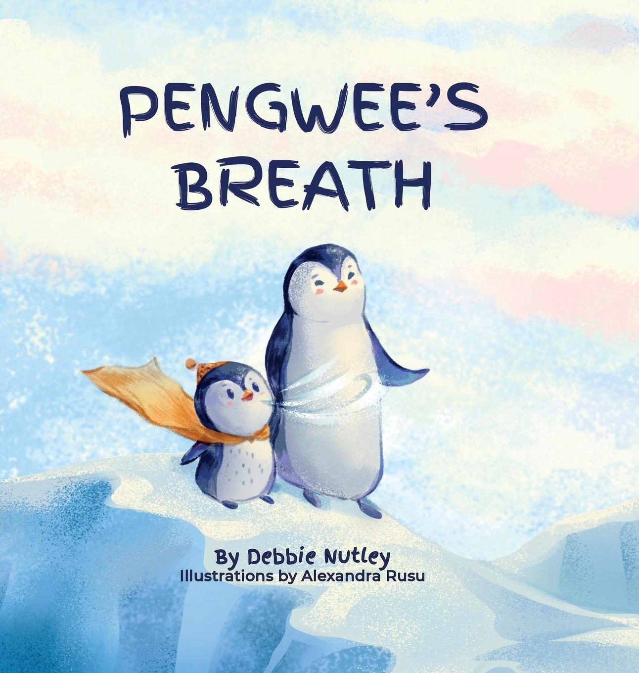 Cover: 9781737747901 | Pengwee's Breath | Debbie Nutley | Buch | Pengwee &amp; Ruby | Englisch