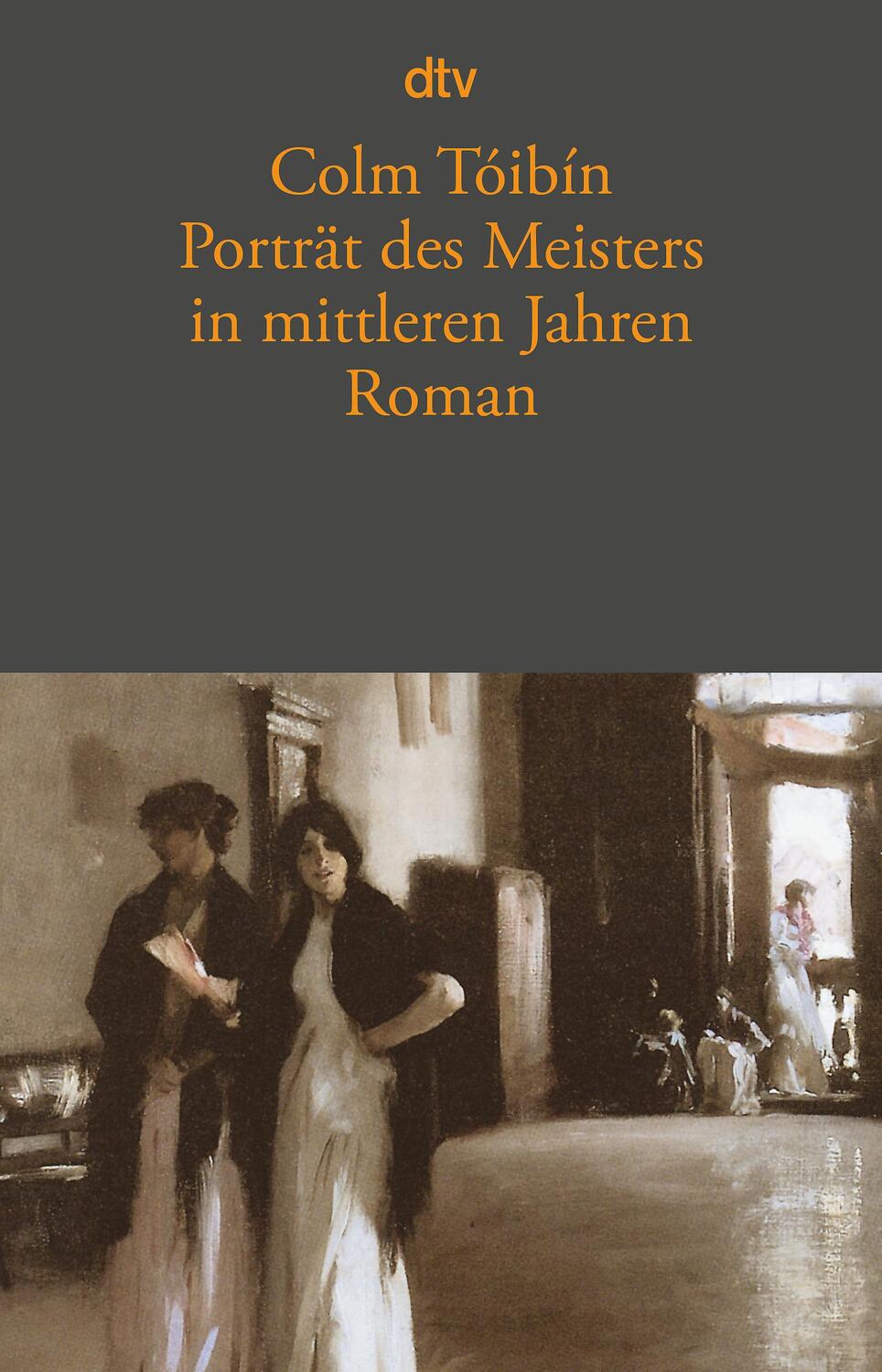 Cover: 9783423136198 | Porträt des Meisters in mittleren Jahren | Colm Toibin | Taschenbuch