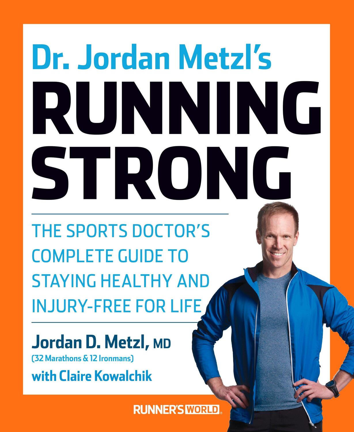 Cover: 9781623364595 | Dr. Jordan Metzl's Running Strong | Jordan Metzl (u. a.) | Taschenbuch