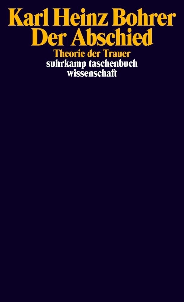 Cover: 9783518297025 | Der Abschied | Karl Heinz Bohrer | Taschenbuch | 626 S. | Deutsch