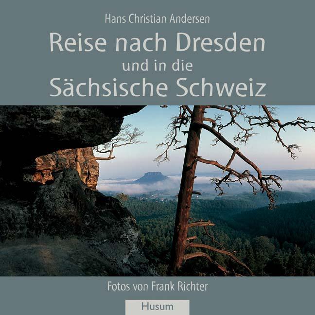 Cover: 9783898762366 | Reise nach Dresden und in die Sächsische Schweiz | Andersen | Buch