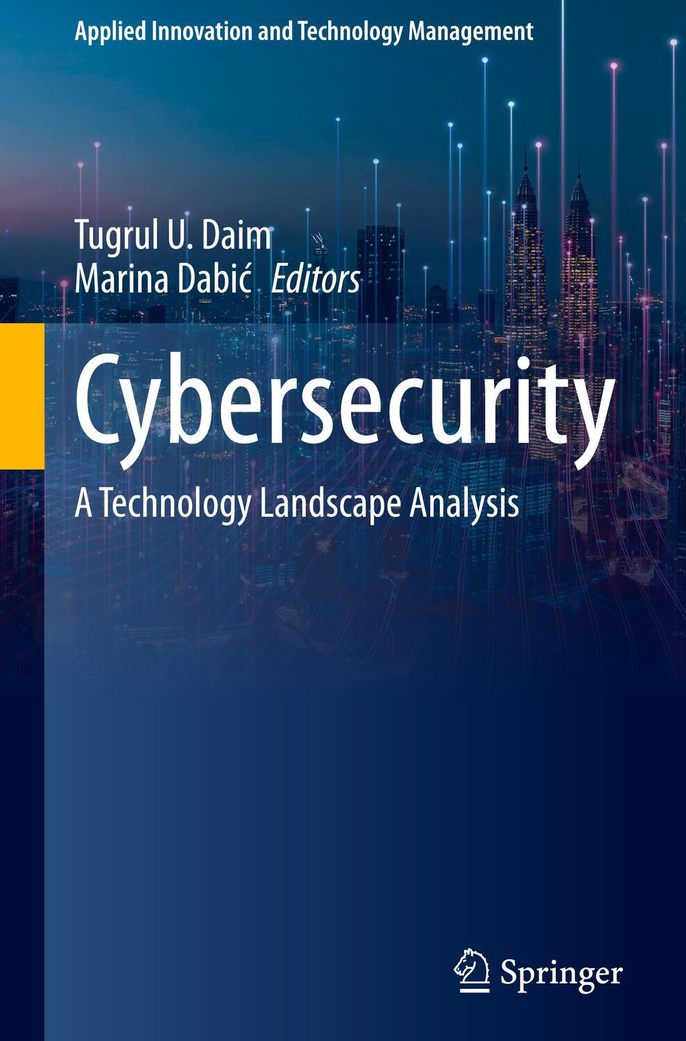 Cover: 9783031348426 | Cybersecurity | A Technology Landscape Analysis | Marina Dabi¿ (u. a.)