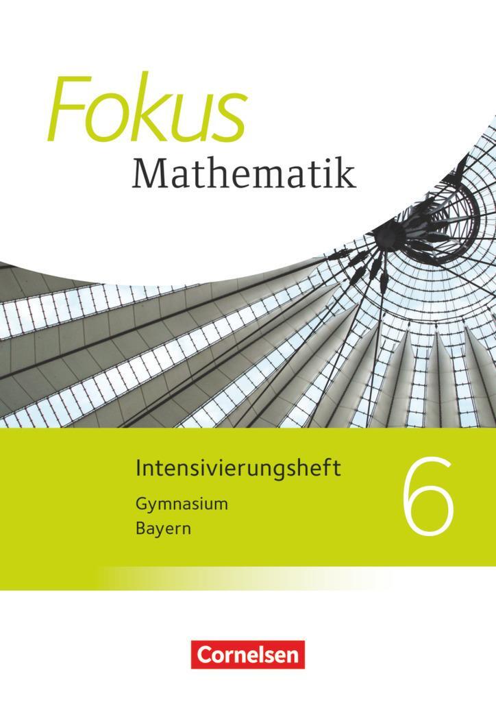 Cover: 9783060415106 | Fokus Mathematik 6. Jahrgangsstufe - Bayern - Intensivierungssheft...