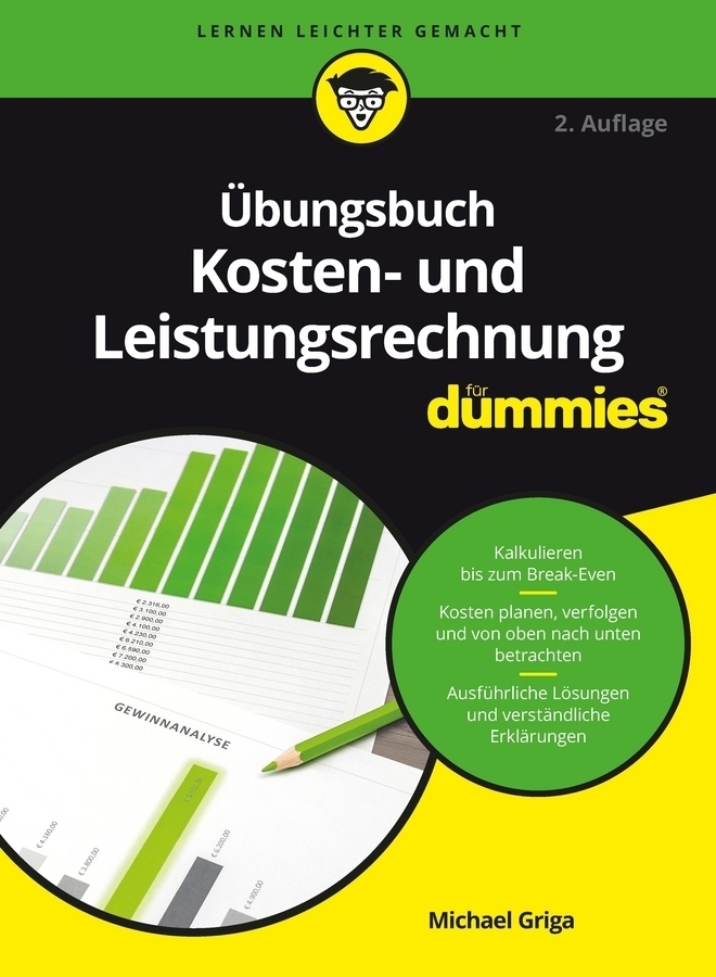 Cover: 9783527714025 | Übungsbuch Kosten- und Leistungsrechnung für Dummies | Michael Griga