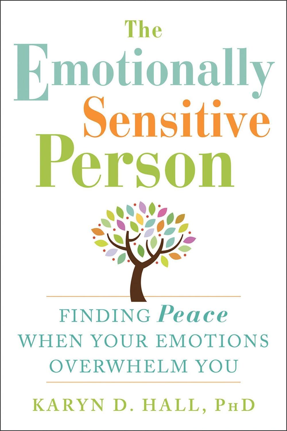 Cover: 9781608829934 | The Emotionally Sensitive Person | Karyn D. Hall | Taschenbuch | 2015
