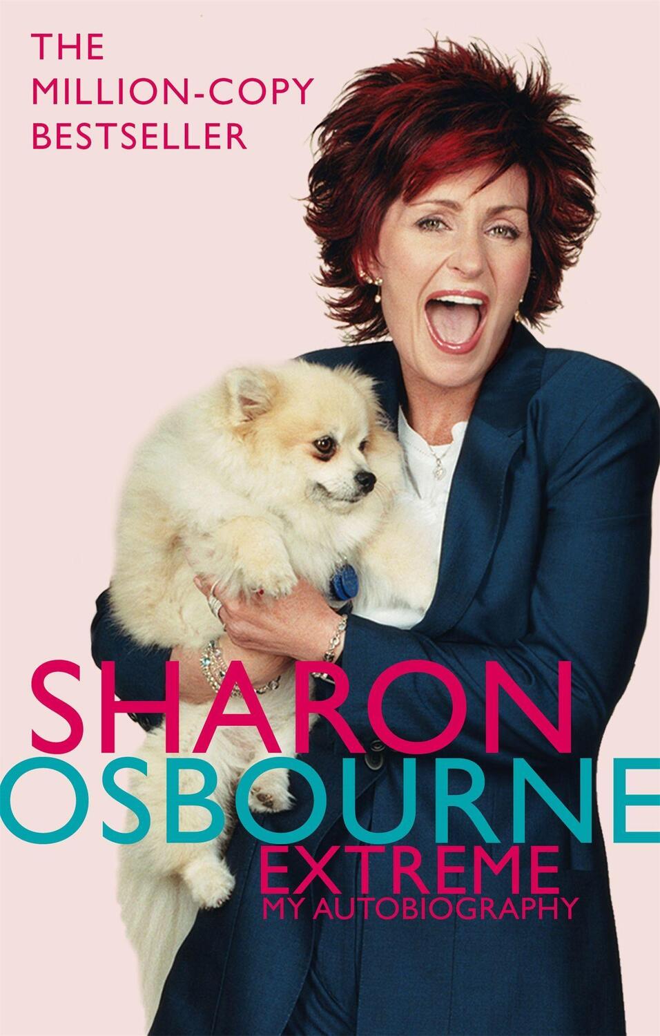 Cover: 9780751537666 | Sharon Osbourne Extreme: My Autobiography | Sharon Osbourne | Buch