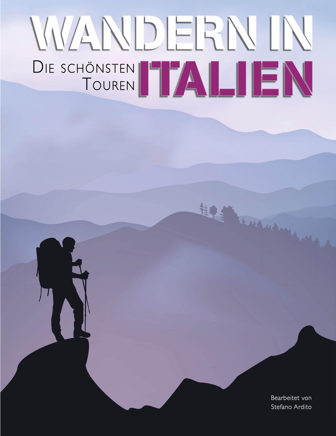 Cover: 9788863125719 | Wandern in Italien | Die schönsten Touren | Stefano Ardito | Buch