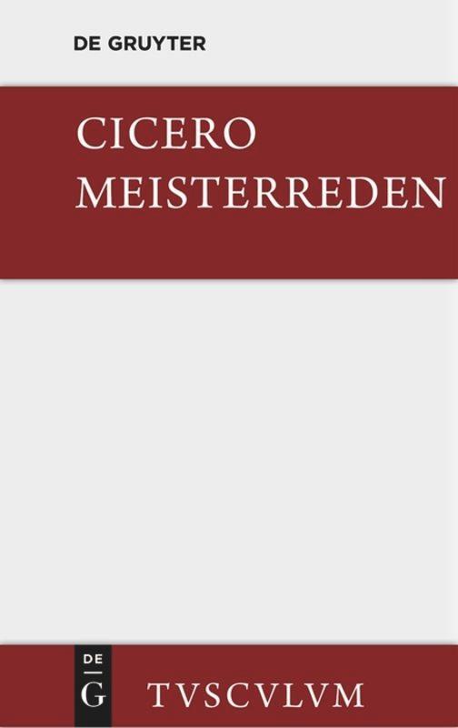 Cover: 9783110357653 | Meisterreden | Lateinisch - deutsch | Cicero | Buch | 345 S. | Deutsch