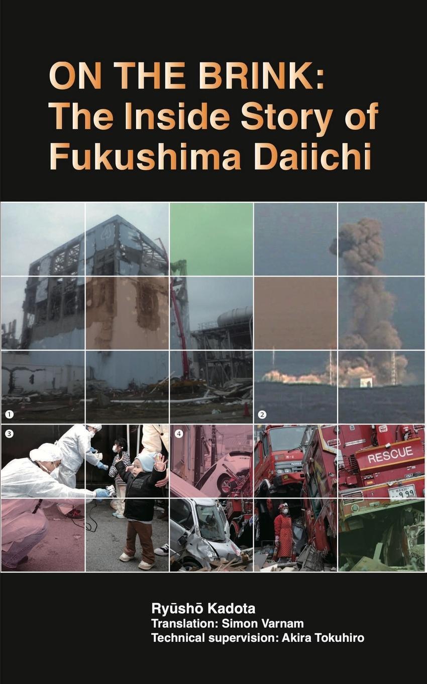 Cover: 9784902075540 | On the Brink | The Inside Story of Fukushima Daiichi | Ryusho Kadota