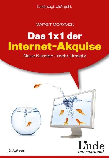 Cover: 9783709306383 | Das 1 x 1 der Internet-Akquise | Neue Kunden - mehr Umsatz | Moravek
