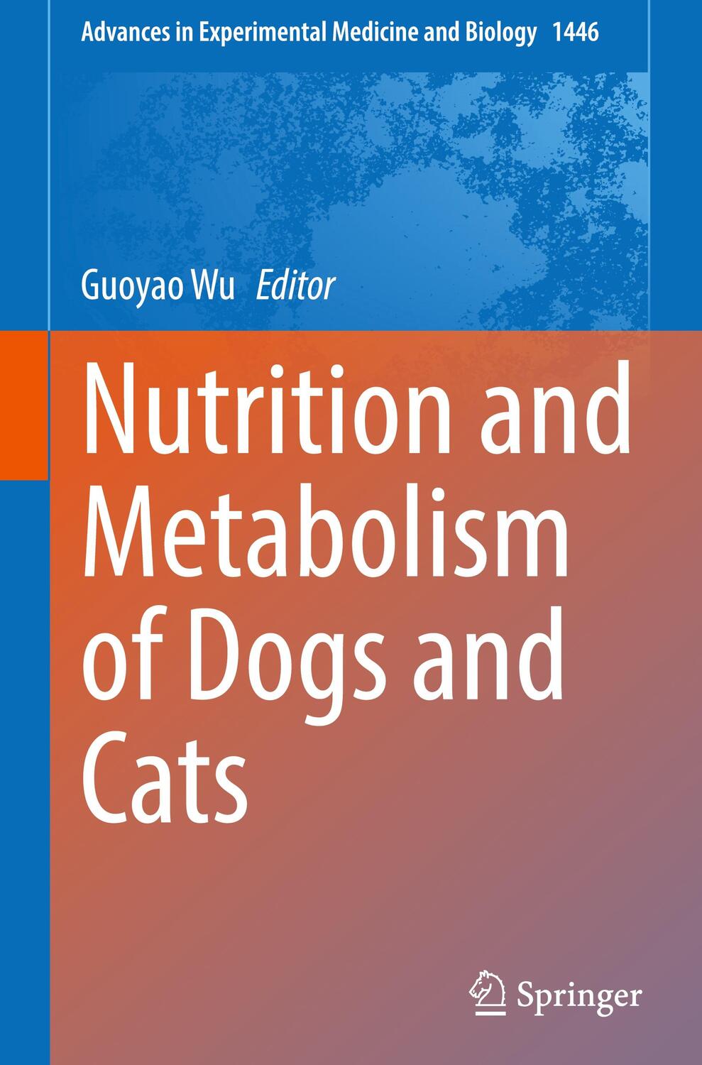 Cover: 9783031541919 | Nutrition and Metabolism of Dogs and Cats | Guoyao Wu | Buch | vi