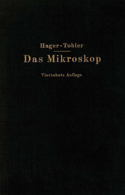 Cover: 9783642890833 | Das Mikroskop und seine Anwendung | Hermann Hager (u. a.) | Buch | X
