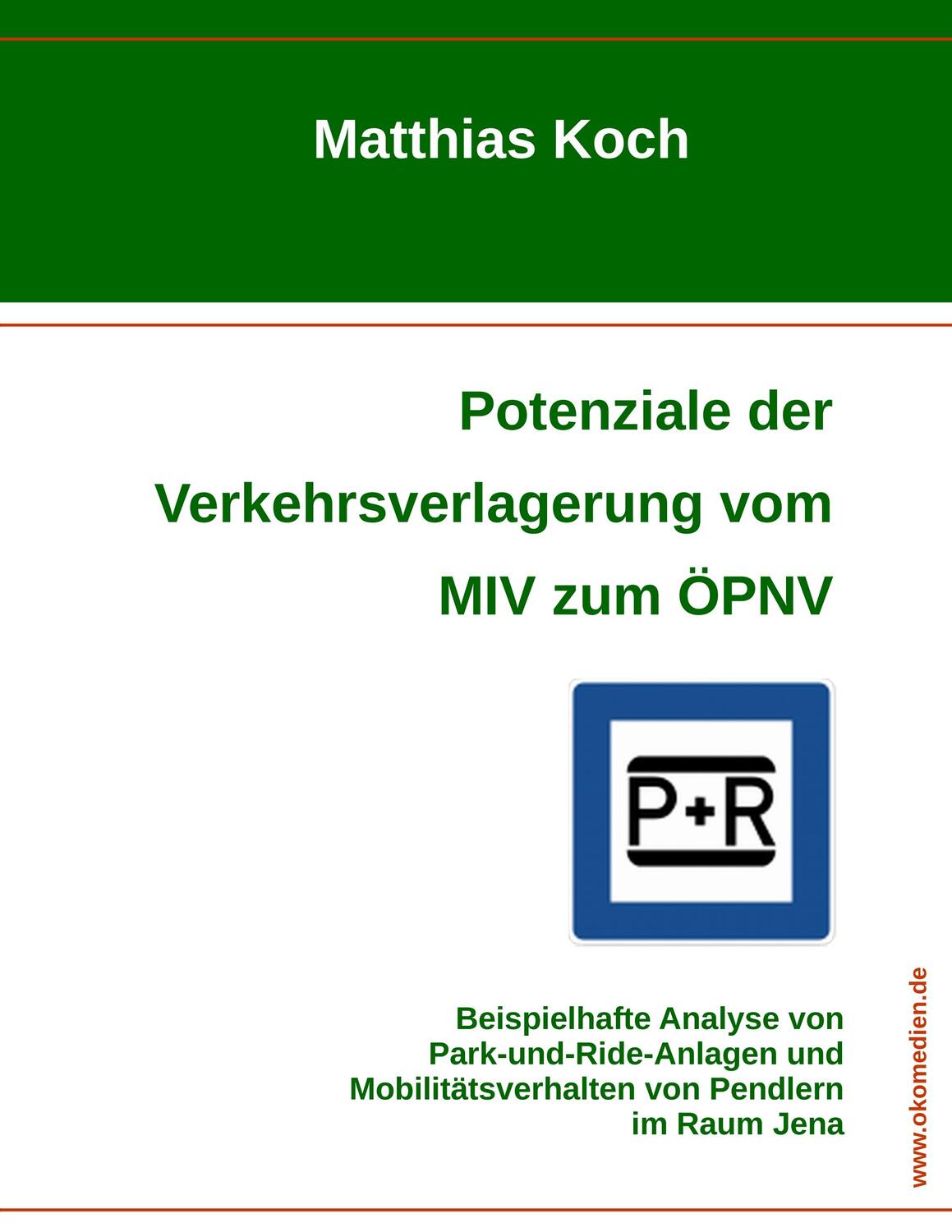 Cover: 9783945899243 | Potenziale der Verkehrsverlagerung vom MIV zum ÖPNV | Matthias Koch