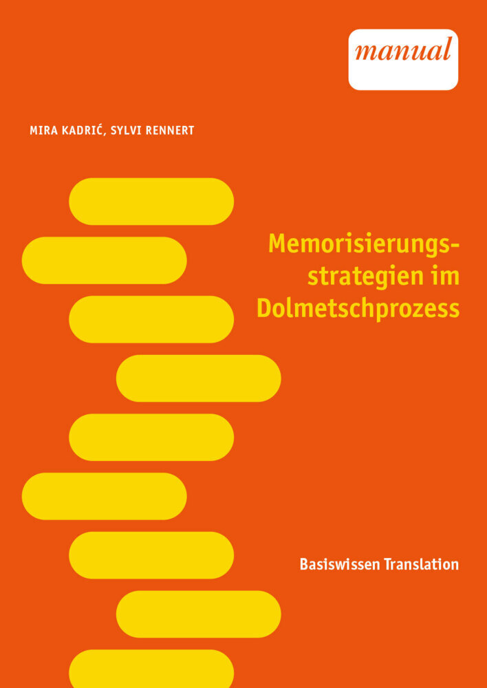 Cover: 9783708923628 | Memorisierungsstrategien im Dolmetschprozess | Mira Kadric (u. a.)