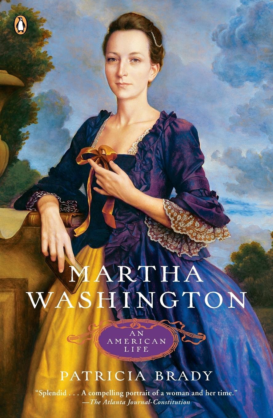 Cover: 9780143037132 | Martha Washington | Martha Washington: An American Life | Brady | Buch