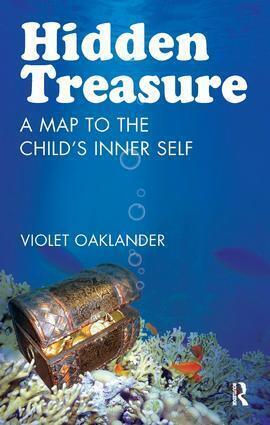 Cover: 9781855754904 | Hidden Treasure | A Map to the Child's Inner Self | Violet Oaklander