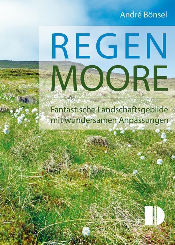 Cover: 9783944102313 | Regenmoore | André Bönsel | Buch | Deutsch | 2019 | EAN 9783944102313