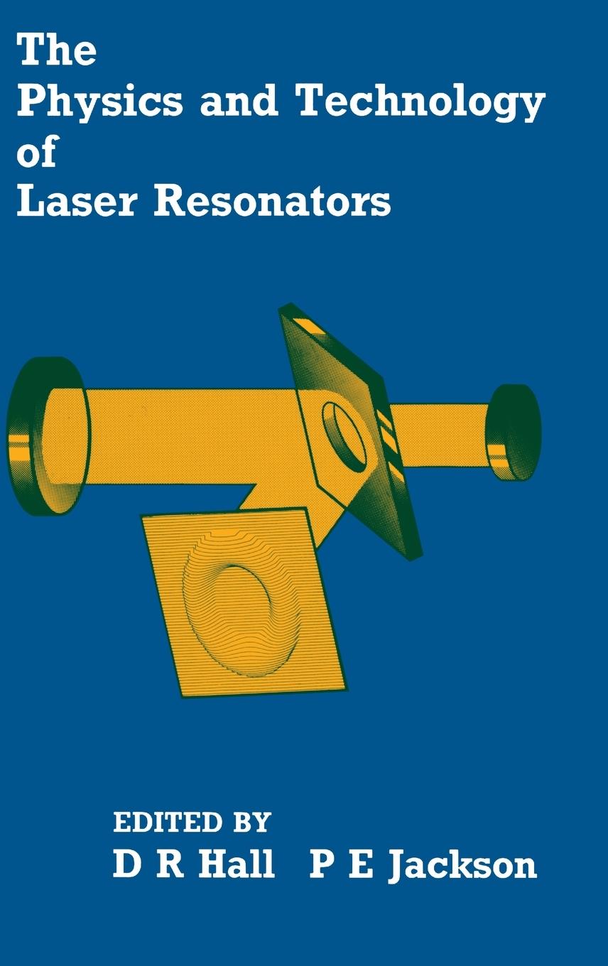 Cover: 9780852741177 | The Physics and Technology of Laser Resonators | Denis Hall | Buch