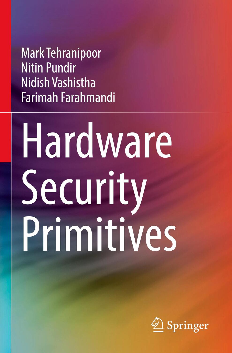 Cover: 9783031191879 | Hardware Security Primitives | Mark Tehranipoor (u. a.) | Taschenbuch