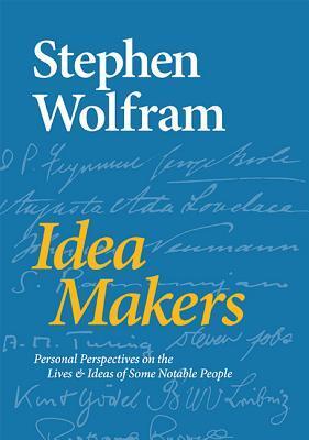 Cover: 9781579550035 | Idea Makers | Stephen Wolfram | Buch | Gebunden | Englisch | 2016