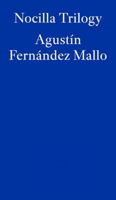 Cover: 9781804270080 | Nocilla Trilogy | Agustin Fernandez Mallo | Taschenbuch | Englisch