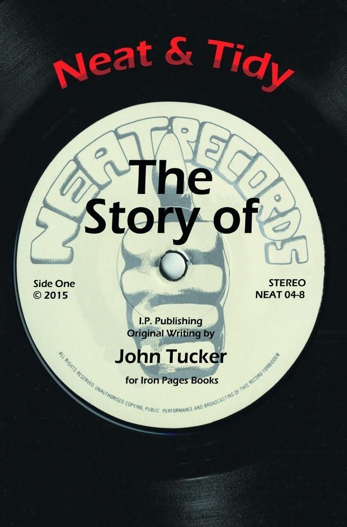 Cover: 9783940822048 | Neat &amp; Tidy | The Story Of Neat Records | John Tucker | Taschenbuch