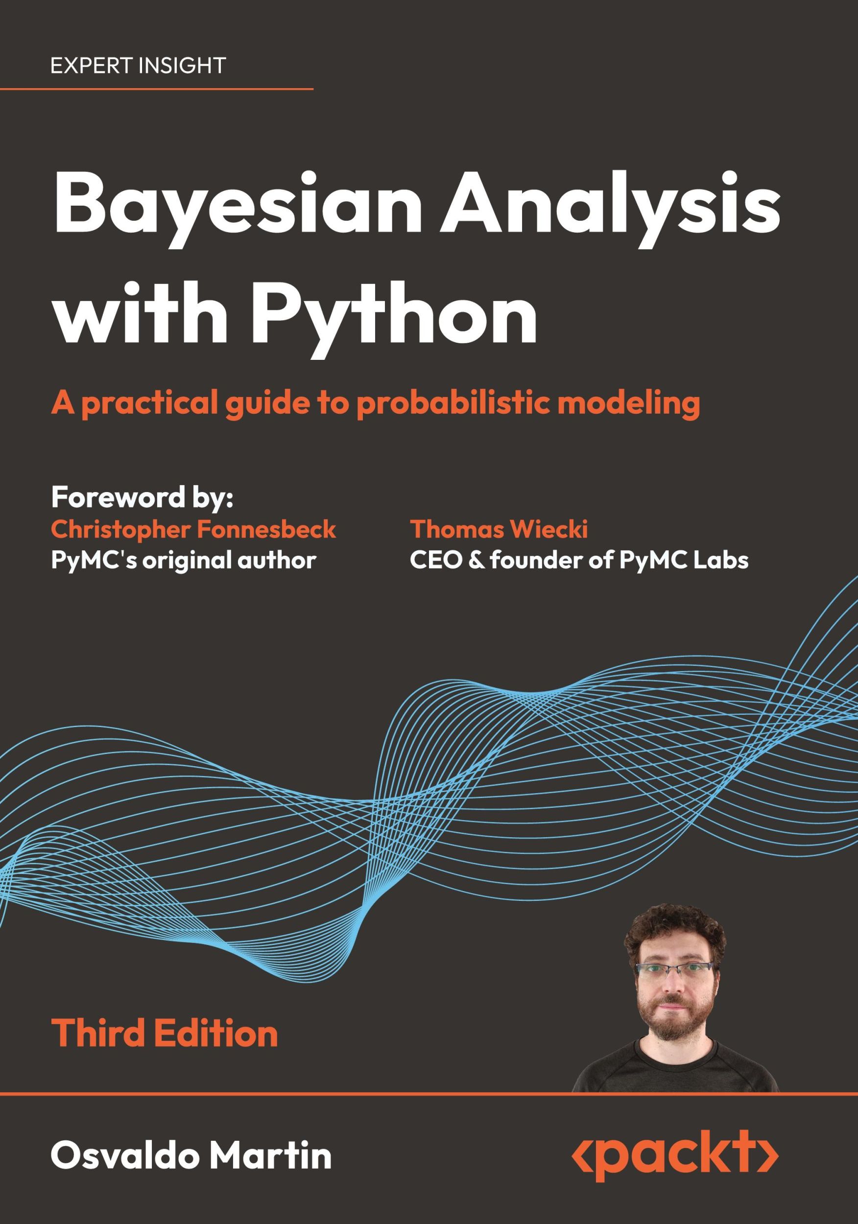 Cover: 9781836644835 | Bayesian Analysis with Python - Third Edition | Osvaldo Martin | Buch