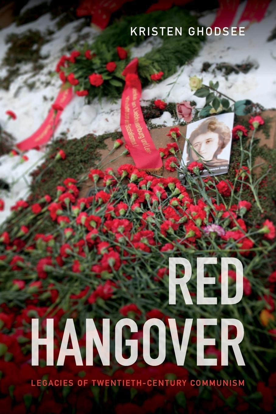 Cover: 9780822369493 | Red Hangover | Legacies of Twentieth-Century Communism | Ghodsee