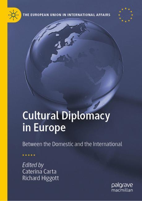 Cover: 9783030215439 | Cultural Diplomacy in Europe | Richard Higgott (u. a.) | Buch | xv