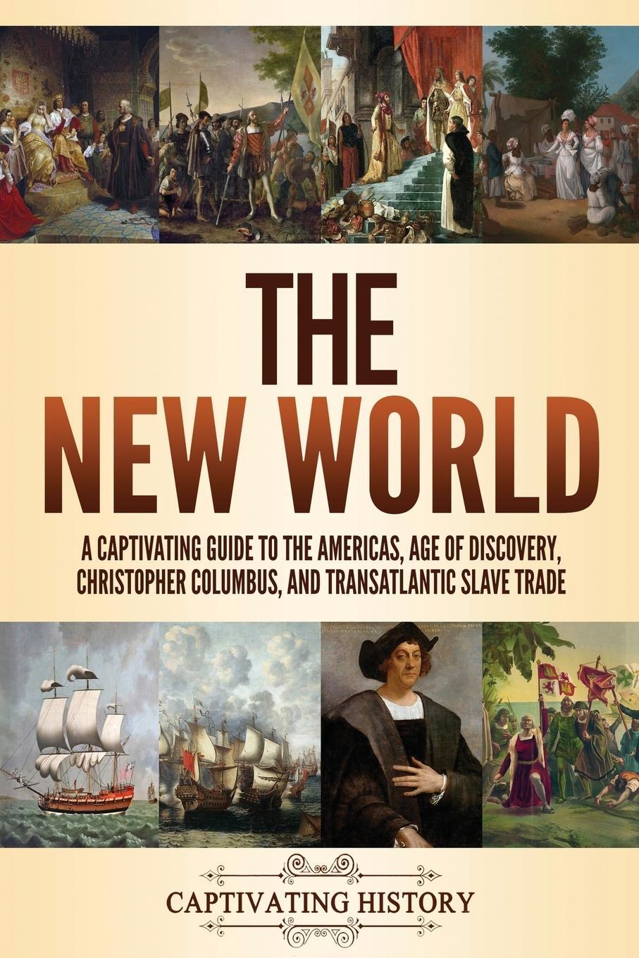 Cover: 9781637162019 | The New World | Captivating History | Taschenbuch | Paperback | 2021