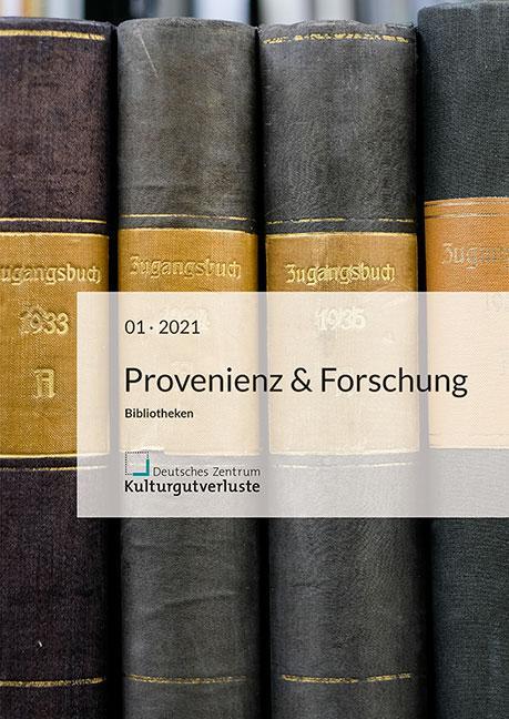 Cover: 9783954986033 | Provenienz & Forschung | Heft 1/2021, Druck | Taschenbuch | Deutsch