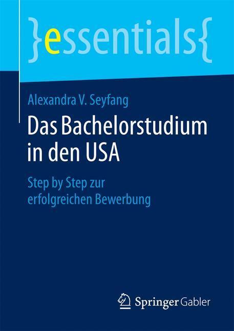 Cover: 9783658089092 | Das Bachelorstudium in den USA | Alexandra V. Seyfang | Taschenbuch