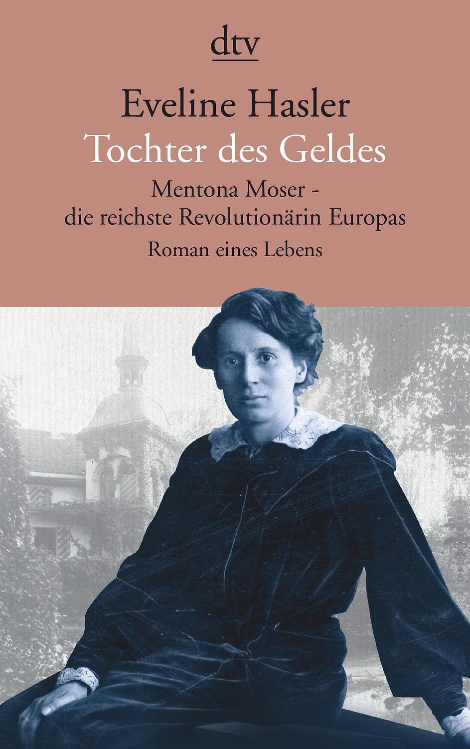 Cover: 9783423147897 | Tochter des Geldes Mentona Moser - die reichste Revolutionärin Europas