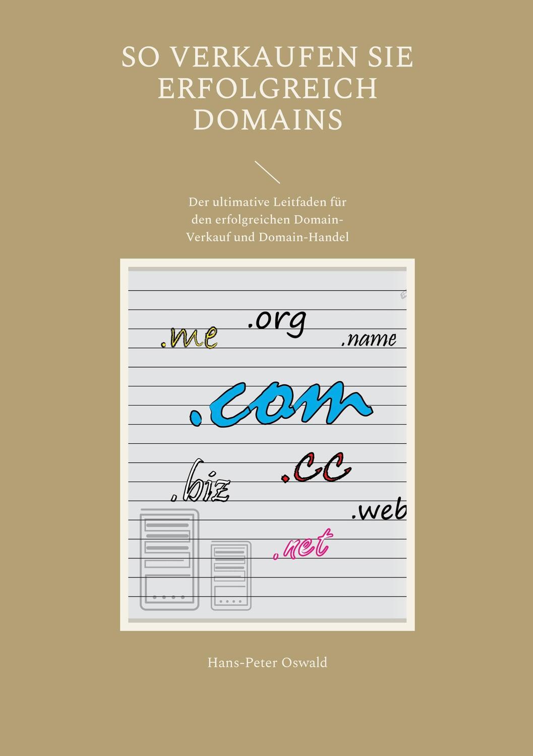 Cover: 9783754397183 | So verkaufen Sie erfolgreich Domains | Hans-Peter Oswald | Taschenbuch