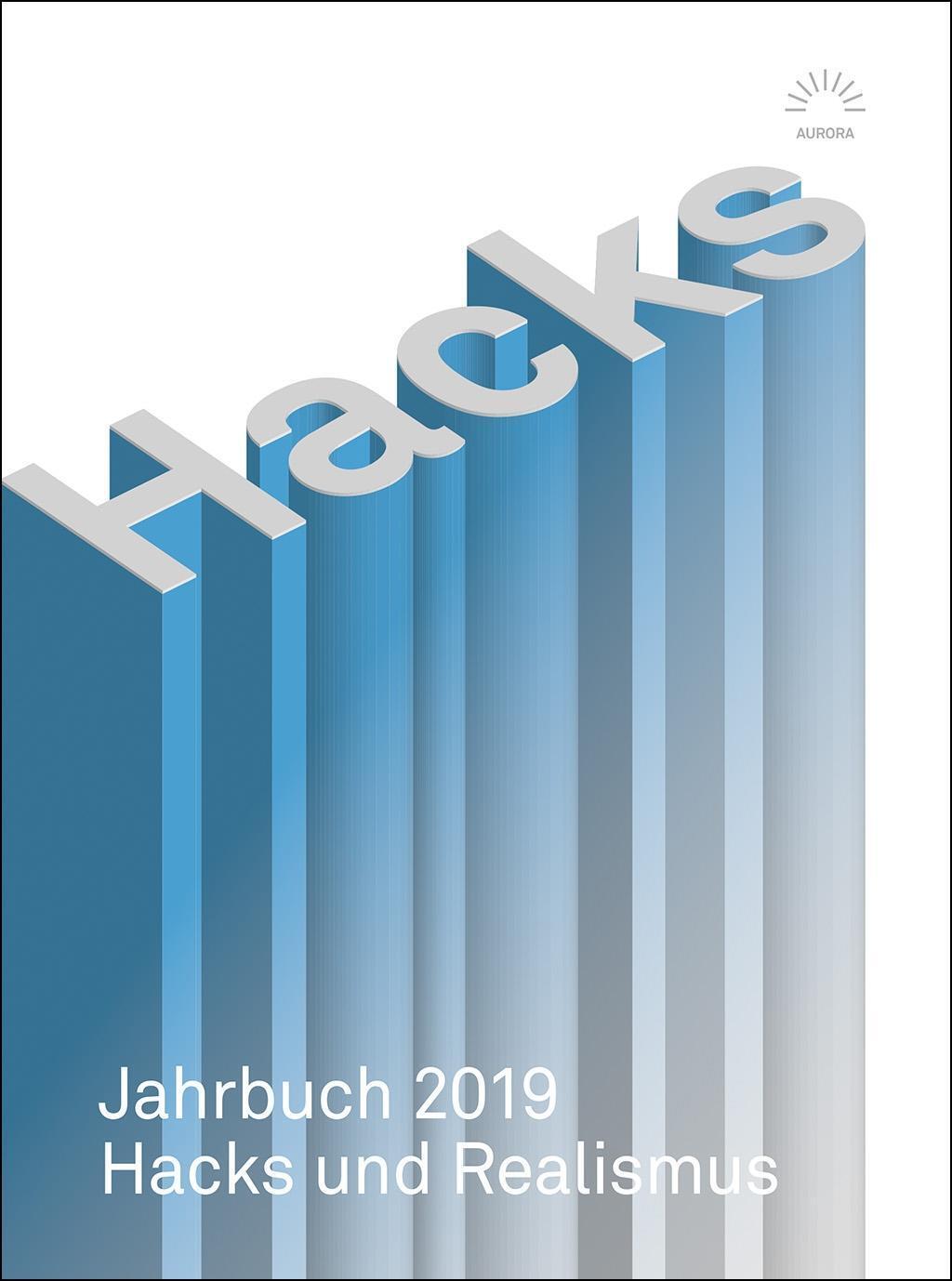 Cover: 9783359025450 | Hacks Jahrbuch 2019 | Hacks und Realismus, Aurora Verlag | Taschenbuch