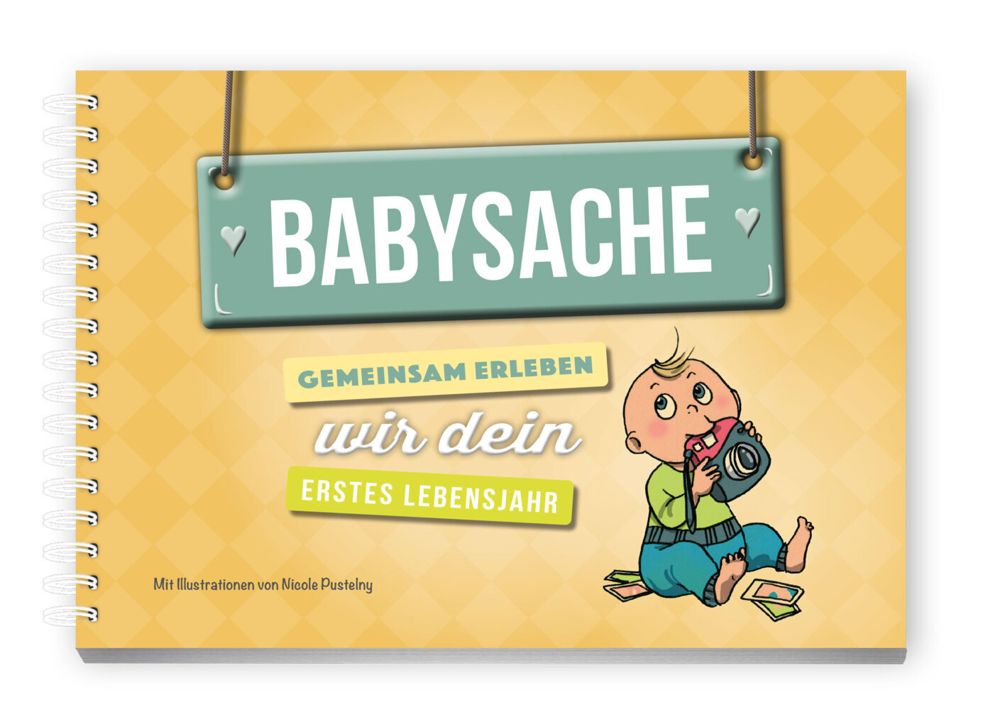 Cover: 9783961311088 | Babysache | Gemeinsam erleben wir dein erstes Lebensjahr | Verlag