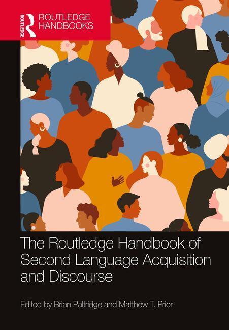 Cover: 9781032011851 | The Routledge Handbook of Second Language Acquisition and Discourse